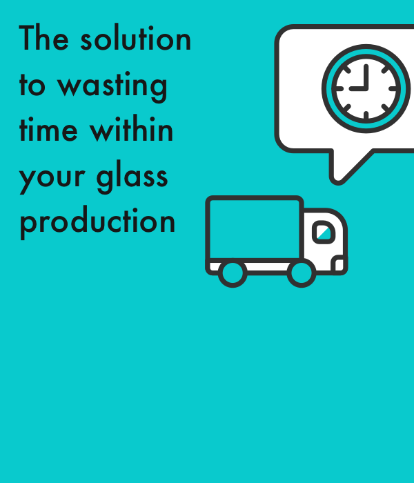 Wasting time and lacking efficiency within your glass production? Here’s the solution.